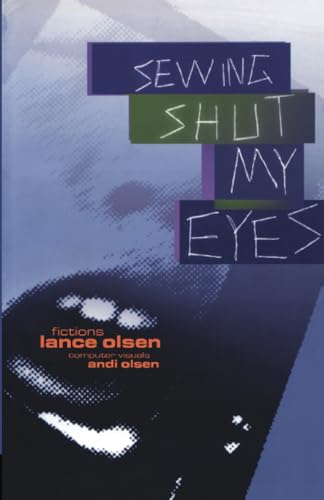 9781573660839: Sewing Shut My Eyes (Black Ice Books.)