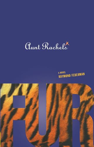 Aunt Rachel's Fur (9781573660938) by Federman, Raymond