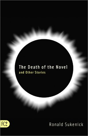 The Death of the Novel and Other Stories (9781573661058) by Sukenick, Ronald