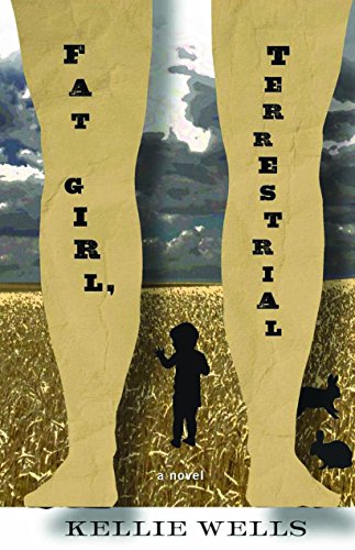9781573661706: Fat Girl, Terrestrial: A Novel