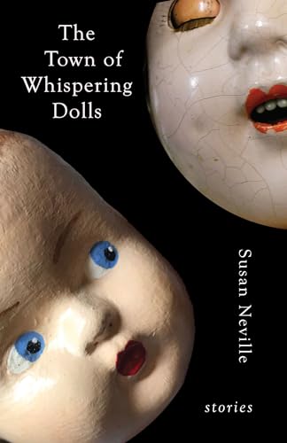 Imagen de archivo de The Town of Whispering Dolls : Stories a la venta por Better World Books