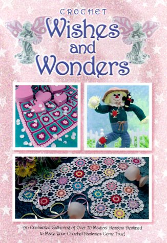 Beispielbild fr Wishes and Wonders: Crochet zum Verkauf von Your Online Bookstore