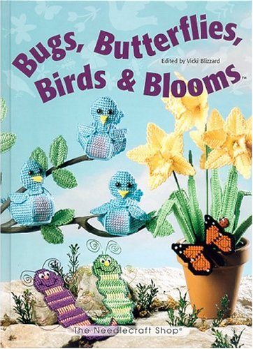 Beispielbild fr Bugs, Butterflies, Birds & Blooms zum Verkauf von Goodwill