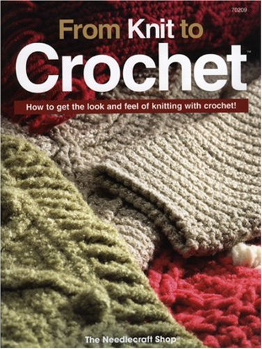 Stock image for From Knit to Crochet for sale by Morrison Books