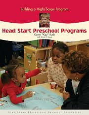9781573792684: Head Start Preschool Programs: Building a High/Scope Program