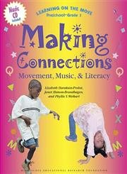 Beispielbild fr Making Connections: Movement, Music Literacy (Learning on the Move, Preschool-Grade 2) zum Verkauf von Zoom Books Company