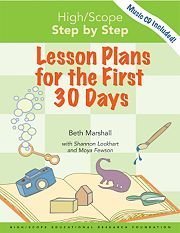 Stock image for High/Scope Step by Step: Lesson Plans for the First 30 Days for sale by Books of the Smoky Mountains