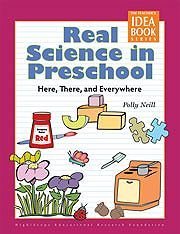 Beispielbild fr Real Science in Preschool: Here, There, and Everywhere zum Verkauf von ThriftBooks-Dallas