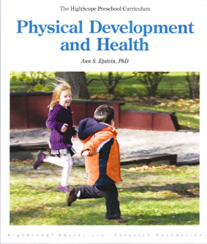 Beispielbild fr Physical Development and Health: The Highscope Preschool Curriculum zum Verkauf von BooksRun