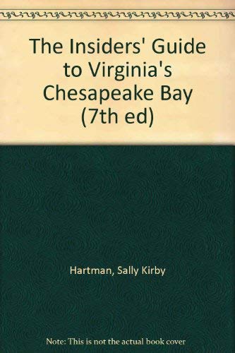 Beispielbild fr The Insiders' Guide to Virginia's Chesapeake Bay (7th ed) zum Verkauf von Wonder Book