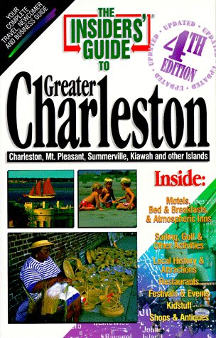 Imagen de archivo de The Insiders' Guide to Greater Charleston (The Insiders' Guide Series) a la venta por Wonder Book