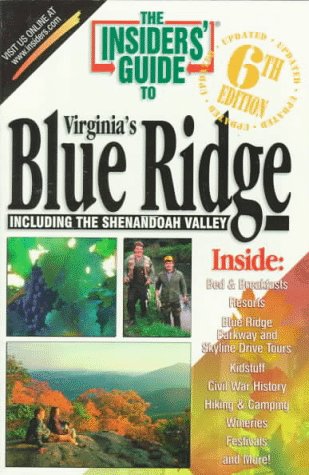 Stock image for The Insiders' Guide to Virginia's Blue Ridge (6th ed) for sale by Wonder Book