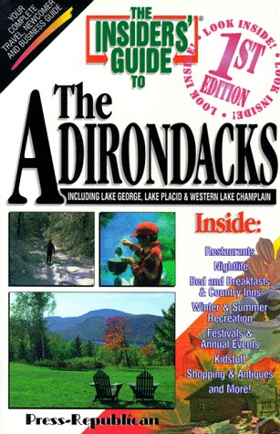9781573800419: The Insiders's Guide to the Adirondacks (Insiders' Guide to the Adirondacks)