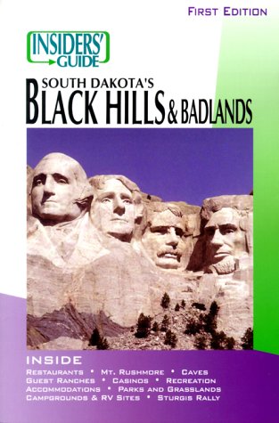 Beispielbild fr Insiders' Guide to South Dakota's Black Hills & Badlands zum Verkauf von The Book Spot
