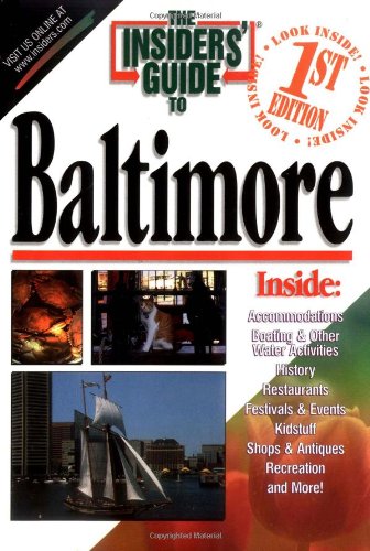 Stock image for The Insider's Guide to Baltimore for sale by ThriftBooks-Atlanta