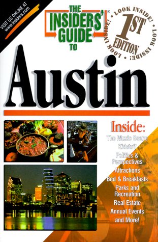 Stock image for Insiders' Guide to Austin--1st Edition for sale by Half Price Books Inc.