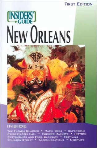 Beispielbild fr Insiders' Guide to New Orleans (Insiders' Guide to New Orleans, 2000) zum Verkauf von My Dead Aunt's Books