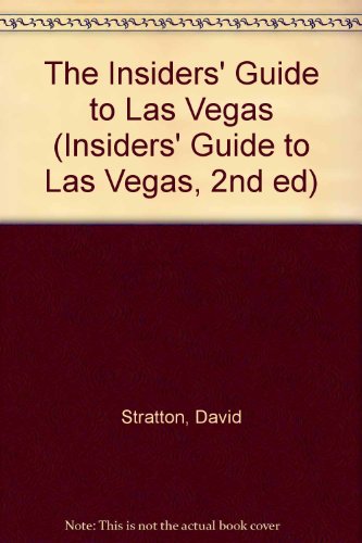 The Insiders' Guide to Las Vegas--2nd Edition (9781573800969) by Ken Ward