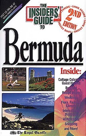 Insiders' Guide to Bermuda 2nd (9781573801089) by Ziral, James; Jones, Liz