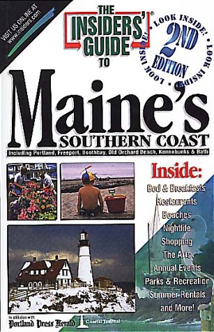 Beispielbild fr The Insiders' Guide to Maine's Southern Coast zum Verkauf von Wonder Book
