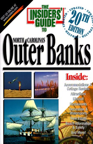Beispielbild fr The Insiders' Guide to North Carolina's Outer Banks--20th Edition zum Verkauf von Wonder Book
