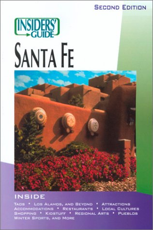 Imagen de archivo de Insiders' Guide to Santa Fe a la venta por ThriftBooks-Atlanta