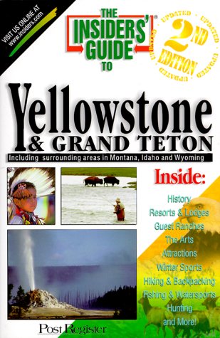 Stock image for The Insider's Guide to Yellowstone for sale by ThriftBooks-Atlanta