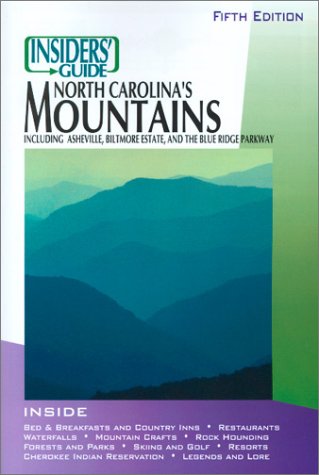 Imagen de archivo de Insiders' Guide to North Carolina's Mountains a la venta por Your Online Bookstore