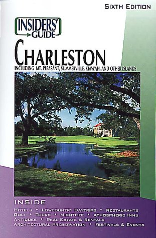 Stock image for The Insiders' Guide to Charleston for sale by Wonder Book