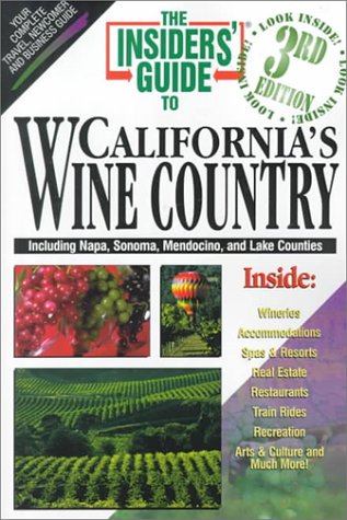 Stock image for Insiders' Guide to California's Wine Country for sale by Better World Books: West