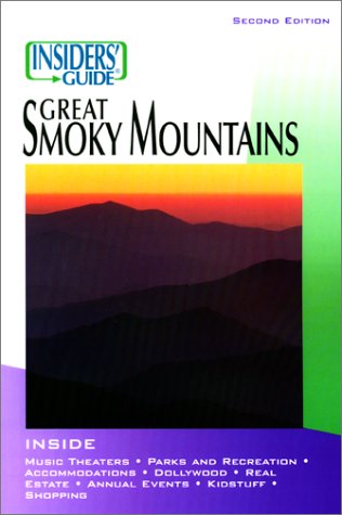 Stock image for Insiders' Guide to the Great Smoky Mountains, 2nd (Insiders' Guide Series) for sale by HPB-Ruby