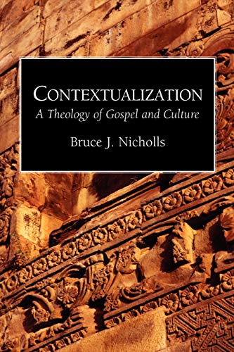 Stock image for Contextualization A Theology of Gospel and Culture for sale by PBShop.store US