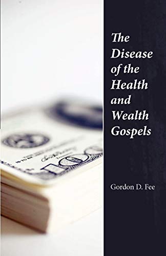 Imagen de archivo de The Disease of the Health Wealth Gospels a la venta por PBShop.store US
