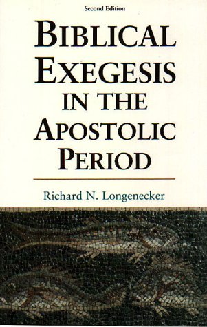 9781573830744: Biblical Exegesis in the Apostolic Period [Paperback] by Longenecker, Richard N.