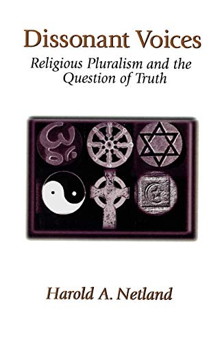Beispielbild fr Dissonant Voices : Religious Pluralism and the Question of Truth zum Verkauf von Better World Books
