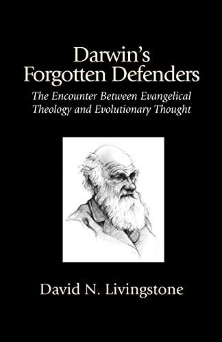 Beispielbild fr Darwin's Forgotten Defenders: The Encounter Between Evangelical Theology and Evolutionary Thought zum Verkauf von Open Books