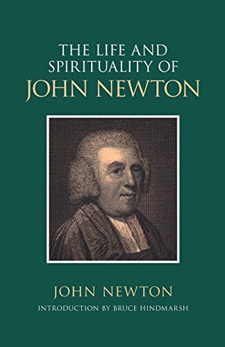 9781573831185: The Life and Spirituality of John Newton