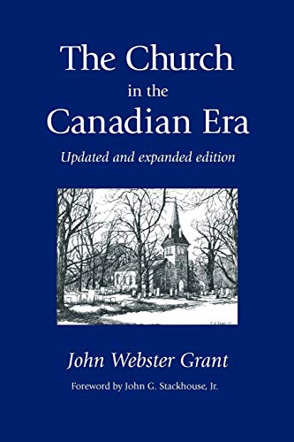 Stock image for The Church in the Canadian Era for sale by Regent College Bookstore