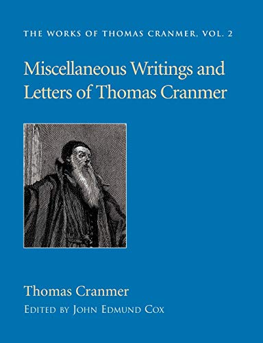Beispielbild fr Miscellaneous Writings and Letters of Thomas Cranmer zum Verkauf von Metakomet Books