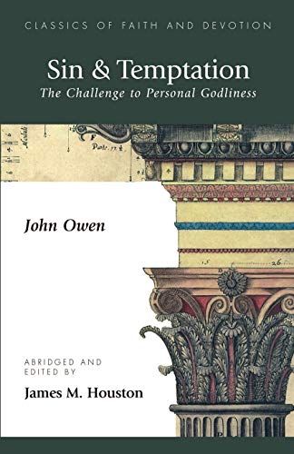 Beispielbild fr Sin & Temptation: The Challenge to Personal Godliness zum Verkauf von Ergodebooks