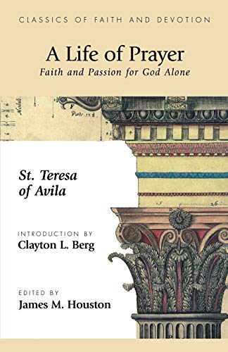 9781573832472: A Life of Prayer Faith and Passion for God Alone
