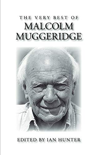 Imagen de archivo de The Very Best of Malcolm Muggeridge a la venta por Half Price Books Inc.