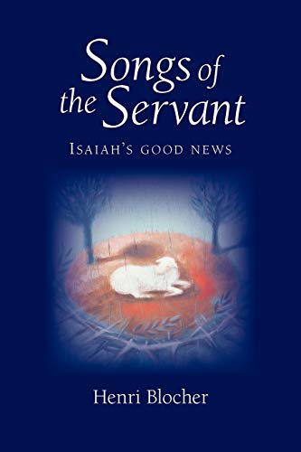 Stock image for Songs of the Servant: Isaiah's good news for sale by SecondSale