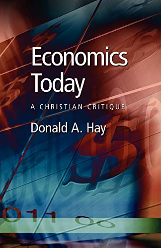 Beispielbild fr Economics Today : A Christian Critique zum Verkauf von Better World Books