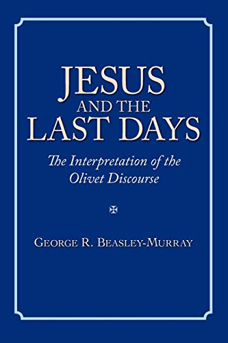 9781573833516: Jesus and the Last Days: The Interpretation of the Olivet Discourse