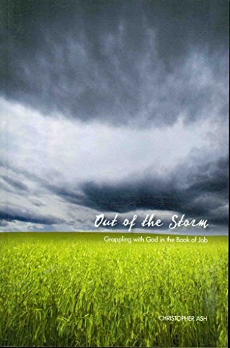 Beispielbild fr Out of the Storm: Grappling With God in the Book of Job zum Verkauf von WorldofBooks