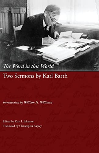 Imagen de archivo de The Word in This World Two Sermons by Karl Barth a la venta por PBShop.store US