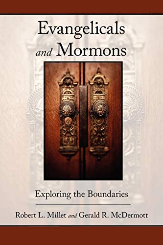 Stock image for Evangelicals and Mormons: Exploring the Boundaries for sale by Affordable Collectibles