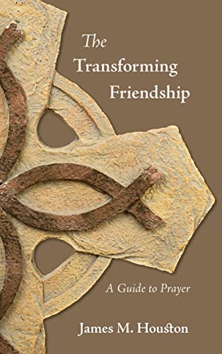 9781573834865: The Transforming Friendship: A Guide to Prayer