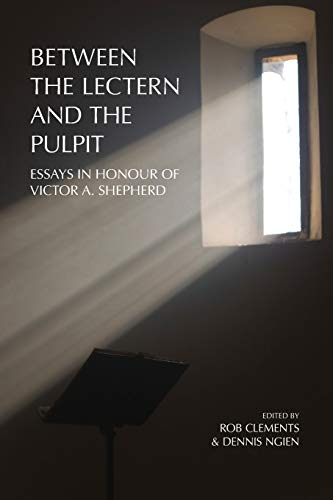 Stock image for Between the Lectern and the Pulpit: Essays in Honour of Victor A. Shepherd for sale by Lakeside Books
